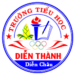Trường Tiểu Học Diễn Thành - Diễn Châu - Nghệ An